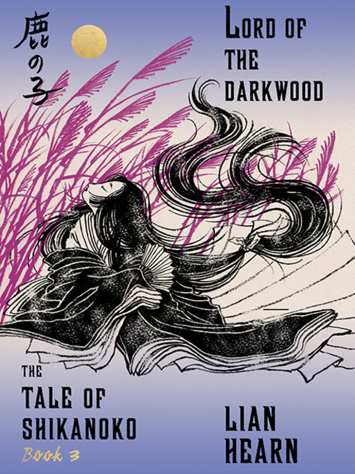 Title details for Lord of the Darkwood by Lian Hearn - Available